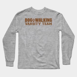 Dog Walking Varsity Team Long Sleeve T-Shirt
